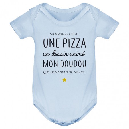 Body bébé Ma vision du rêve ( pizza )