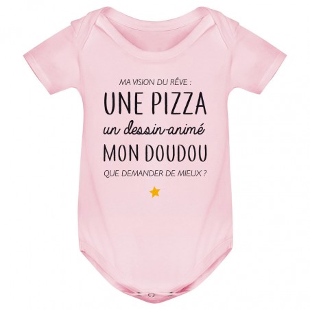 Body bébé Ma vision du rêve ( pizza )