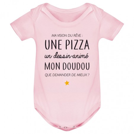 Body bébé Ma vision du rêve ( pizza )