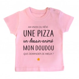 T-Shirt bébé Ma vision du rêve ( pizza )