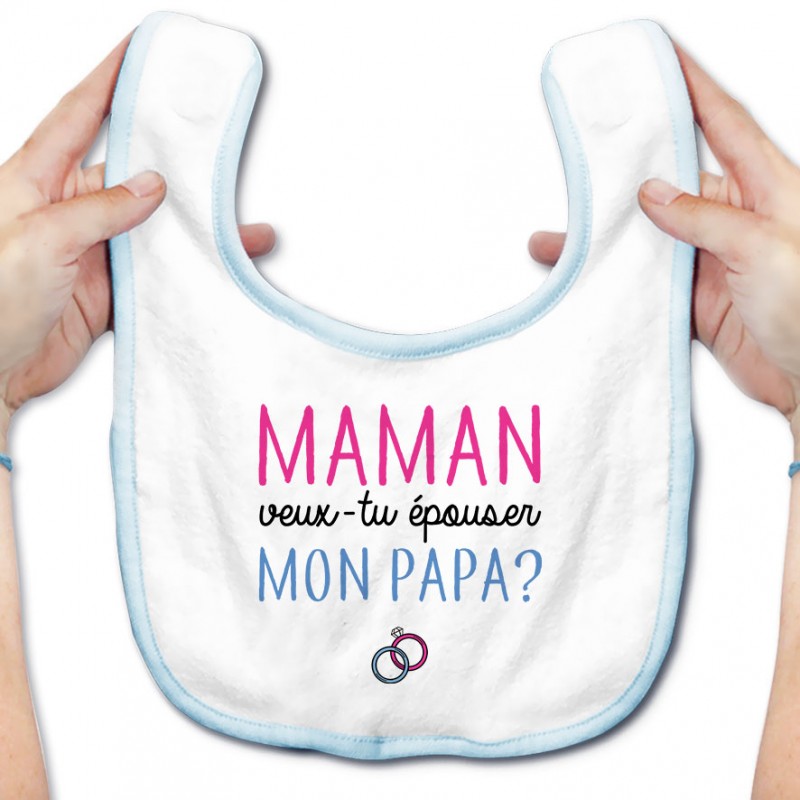 Bavoir bébé Maman veux-tu épouser papa ? Bavoir bébé Maman veux-tu épouser papa ?