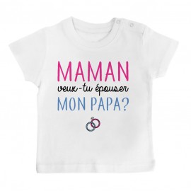 T-Shirt bébé Maman veux-tu épouser papa ?