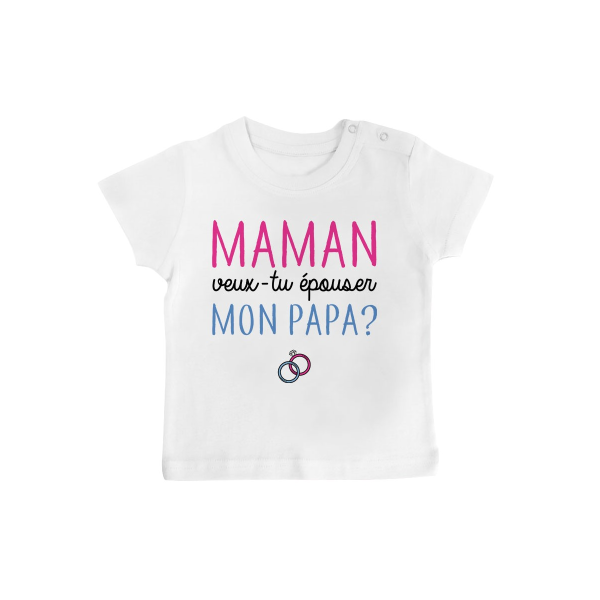 T-Shirt bébé Maman veux-tu épouser papa ?