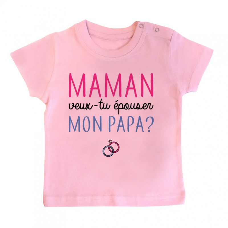 T-Shirt bébé Maman veux-tu épouser papa ?