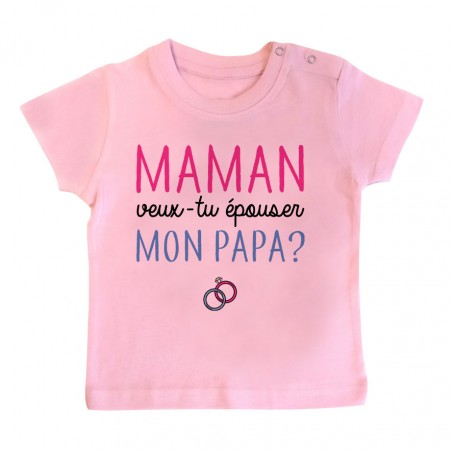 T-Shirt bébé Maman veux-tu épouser papa ?