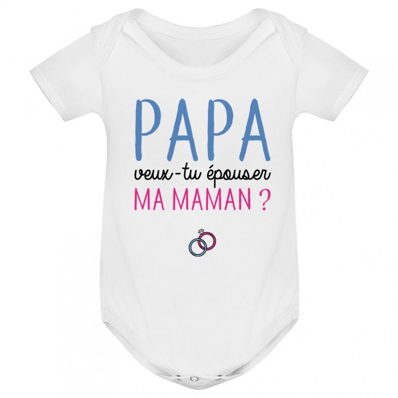 Body bébé Papa veux-tu épouser ma maman ?