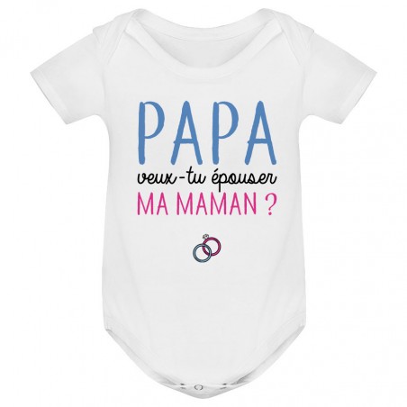 Body bébé Papa veux-tu épouser ma maman ?