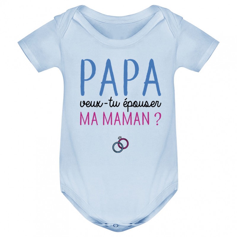 Body bébé Papa veux-tu épouser ma maman ?