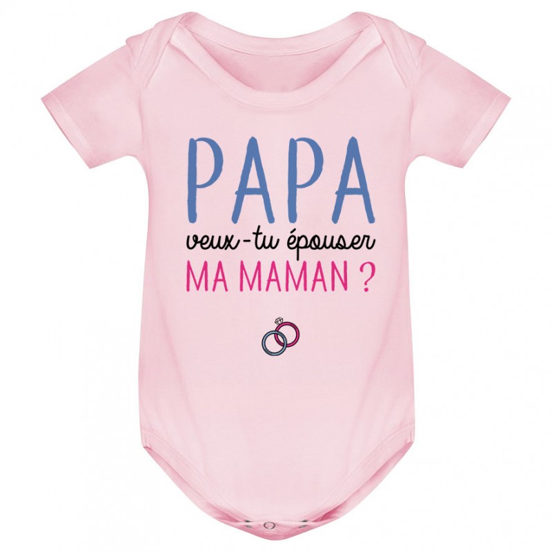 Body bébé Papa veux-tu épouser ma maman ? Body bébé Papa veux-tu épouser ma maman ?