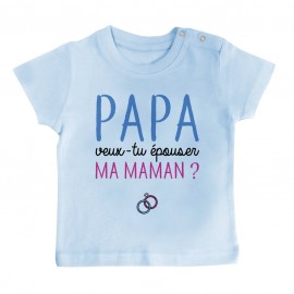 T-Shirt bébé Papa veux-tu épouser ma maman ?