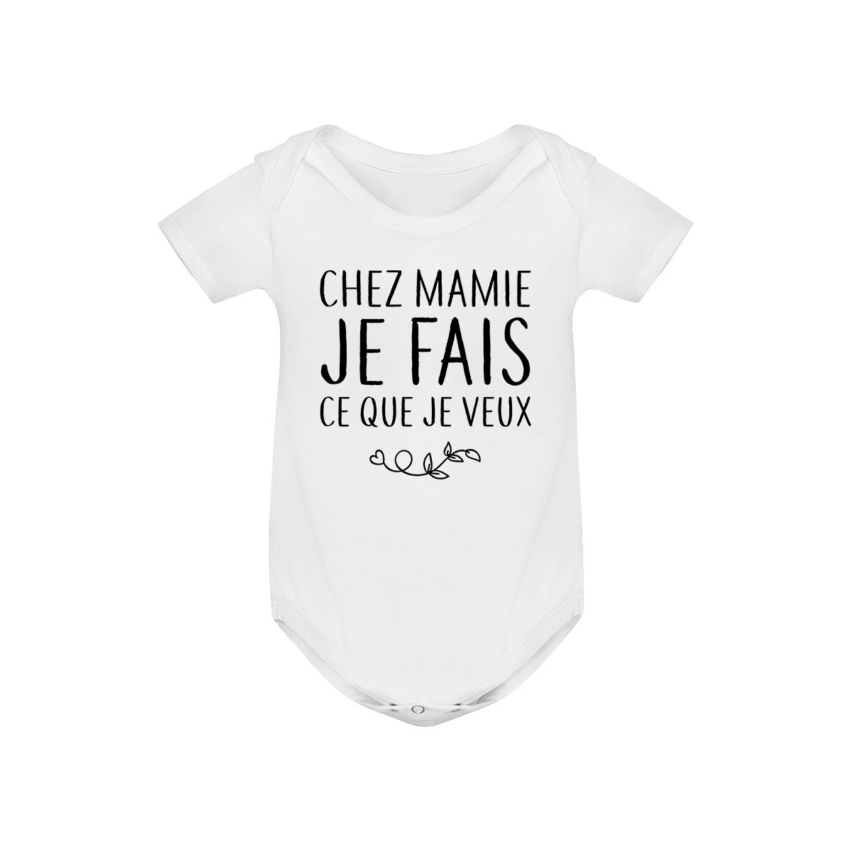 Body bébé Chez mamie je fais ce que je veux