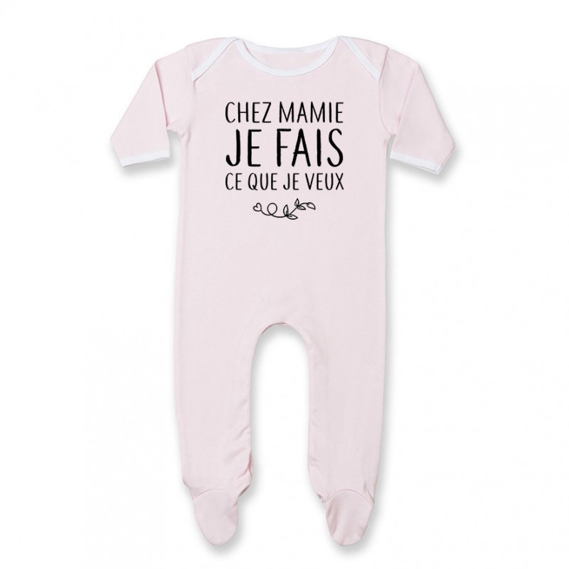 Pyjama bébé Chez mamie je fais ce que je veux Pyjama bébé Chez mamie je fais ce que je veux