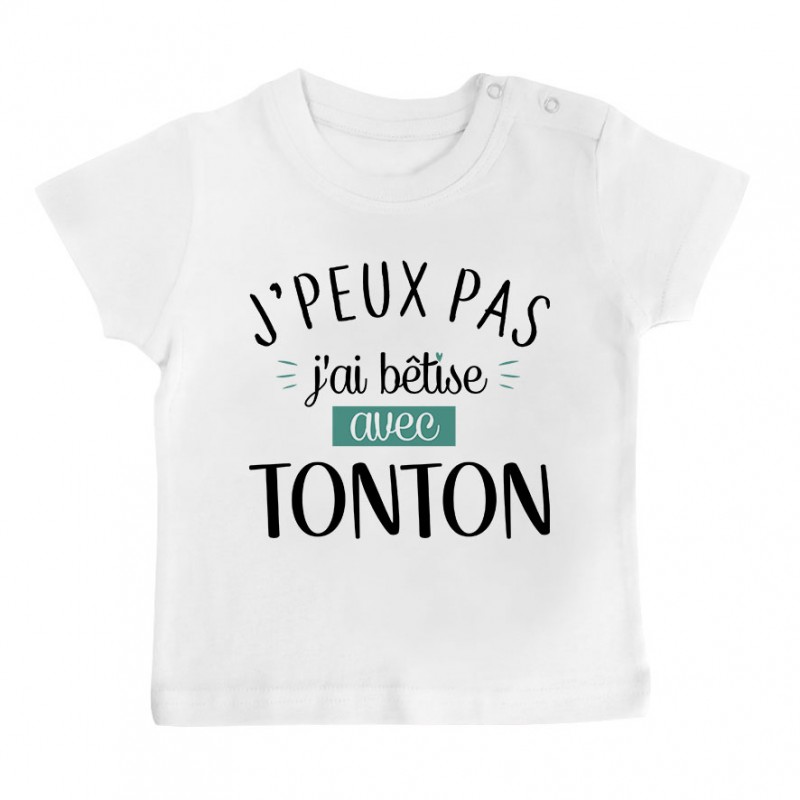 T-Shirt bébé J'peux pas j'ai bêtise avec tonton ( version garçon )