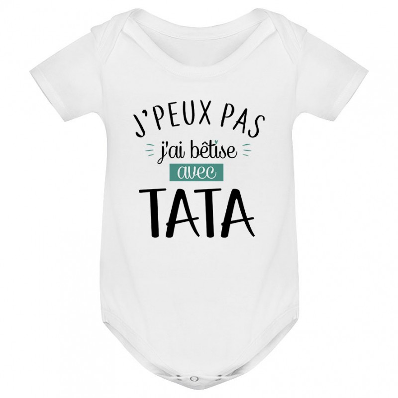 Body bébé J'peux pas j'ai bêtise avec tata ( version garçon )