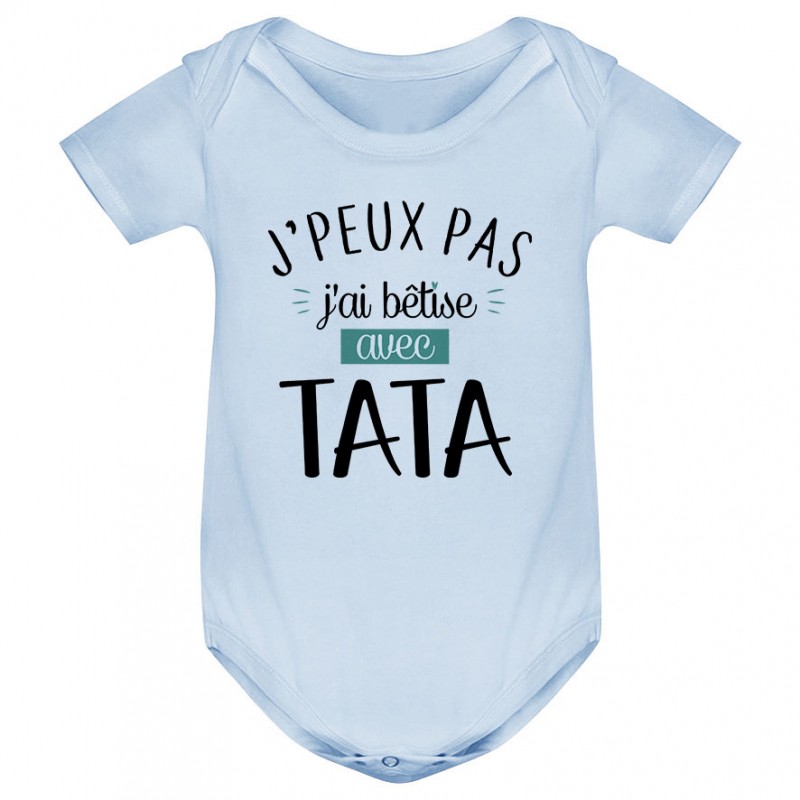 Body bébé  J'peux pas j'ai bêtise avec tata ( version garçon )