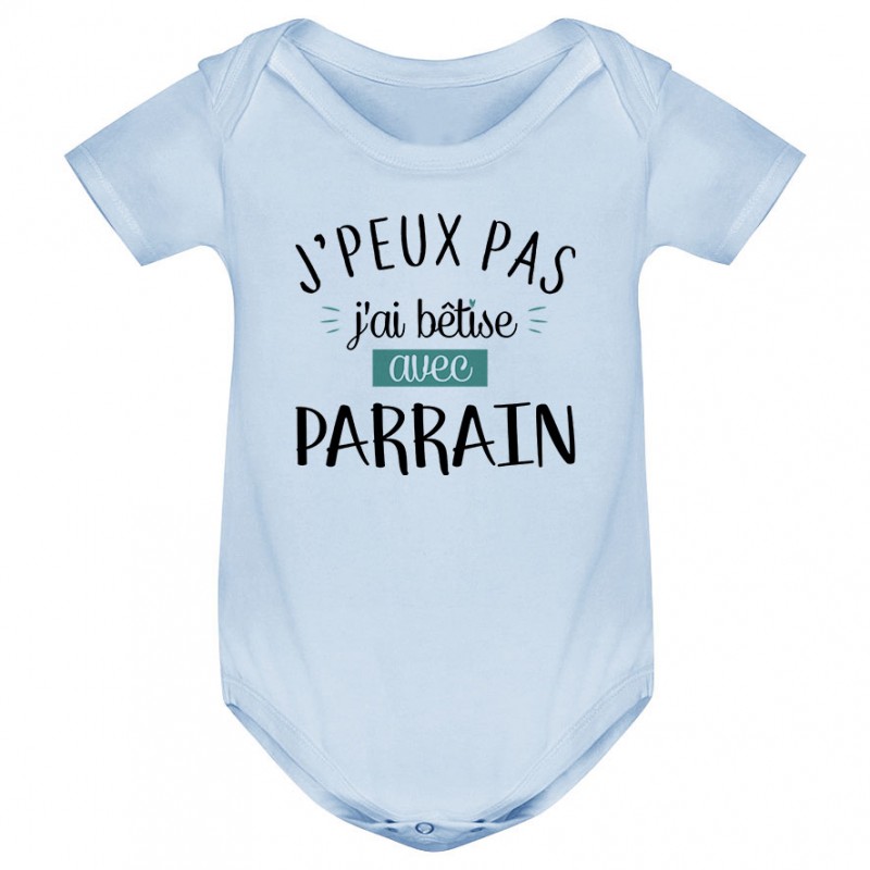 Body bébé J'peux pas j'ai bêtise avec parrain ( version garçon )