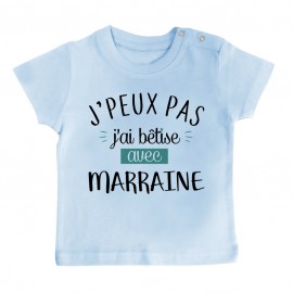 T-Shirt bébé J'peux pas j'ai bêtise avec marraine ( version garçon )