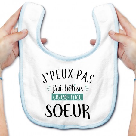 Bavoir bébé J'peux pas j'ai bêtise avec ma soeur ( version garçon )