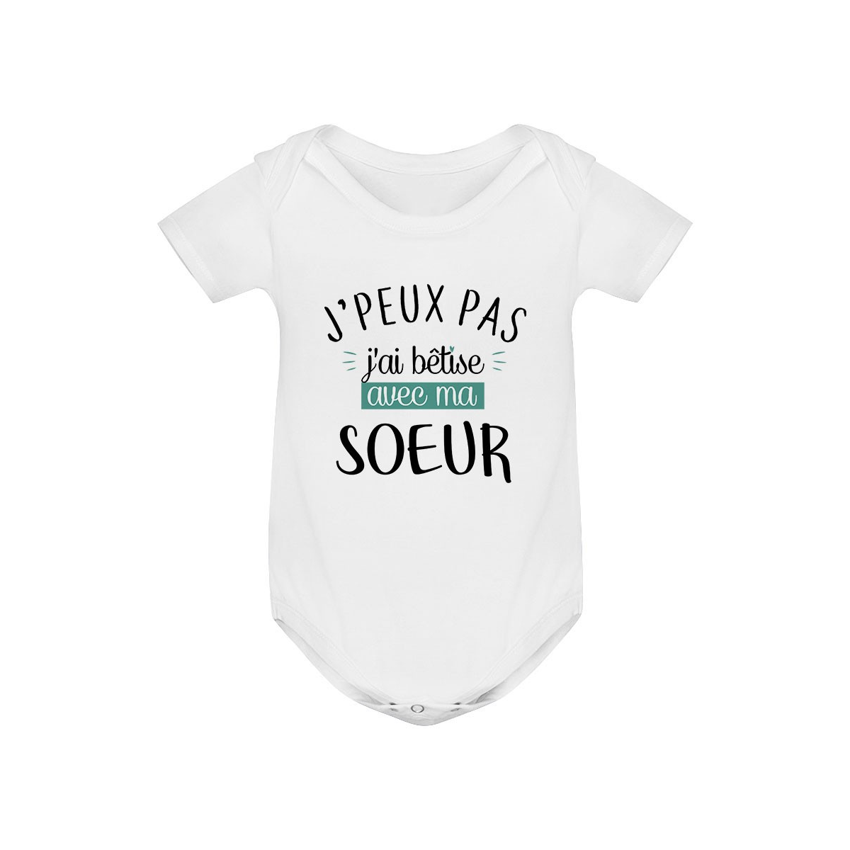 Body bébé J'peux pas j'ai bêtise avec ma soeur ( version garçon )