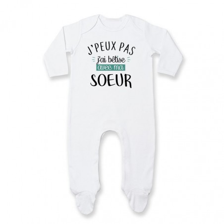 Pyjama bébé J'peux pas j'ai bêtise avec ma soeur ( version garçon )