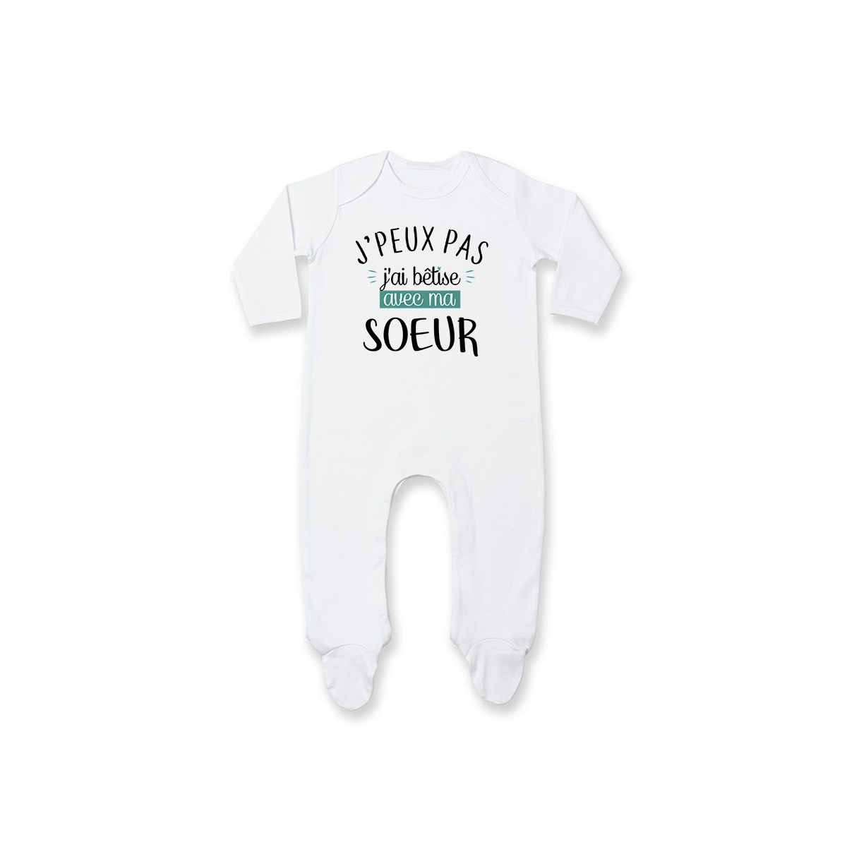 Pyjama bébé J'peux pas j'ai bêtise avec ma soeur ( version garçon )