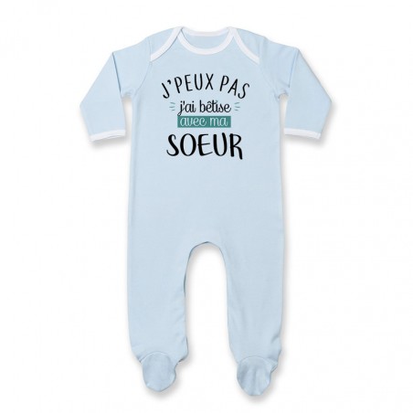 Pyjama bébé J'peux pas j'ai bêtise avec ma soeur ( version garçon )