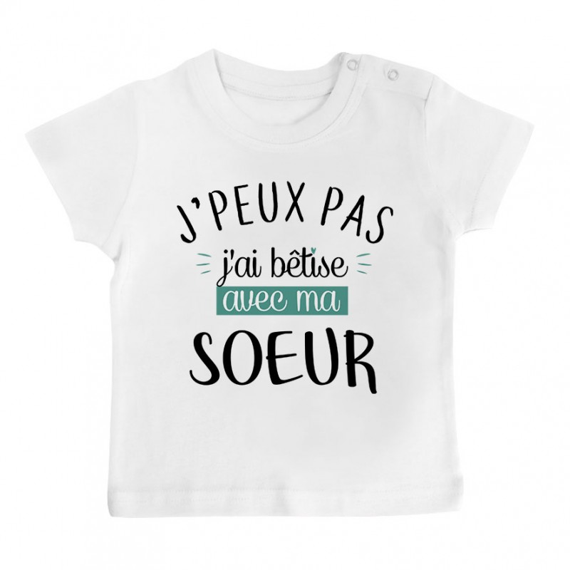 T-Shirt bébé J'peux pas j'ai bêtise avec ma soeur ( version garçon ) T-Shirt bébé J'peux pas j'ai bêtise avec ma soeur ( version garçon )