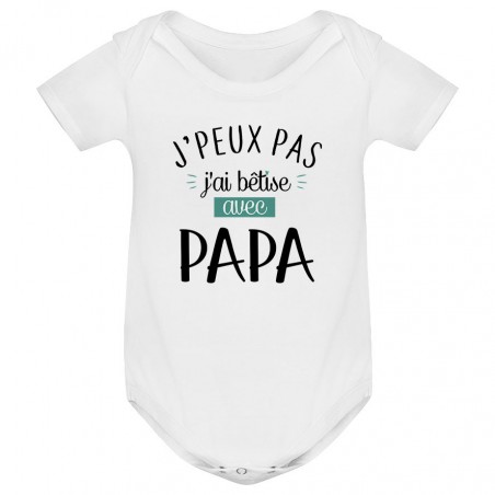 Body bébé J'peux pas j'ai bêtise avec papa ( version garçon )