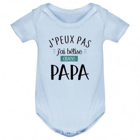 Body bébé J'peux pas j'ai bêtise avec papa ( version garçon )