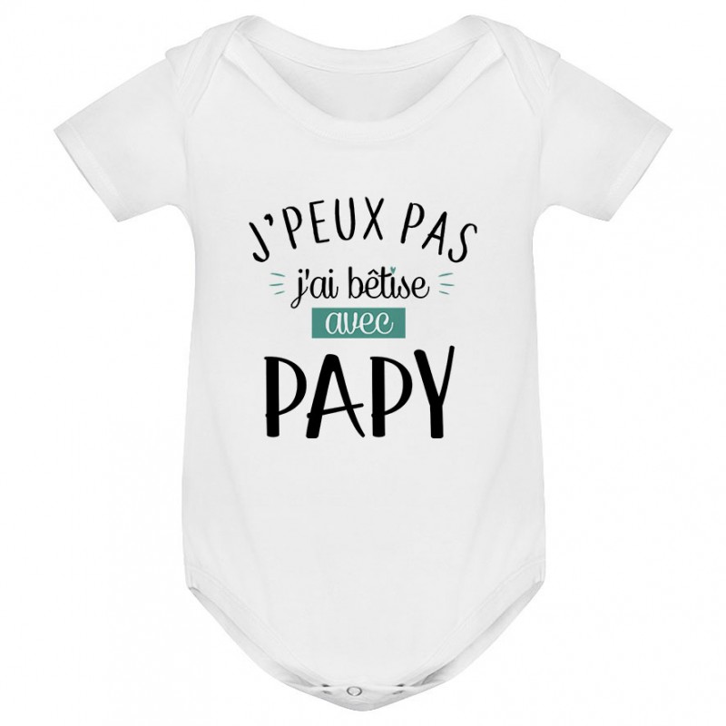 Body bébé J'peux pas j'ai bêtise avec papy ( version garçon )