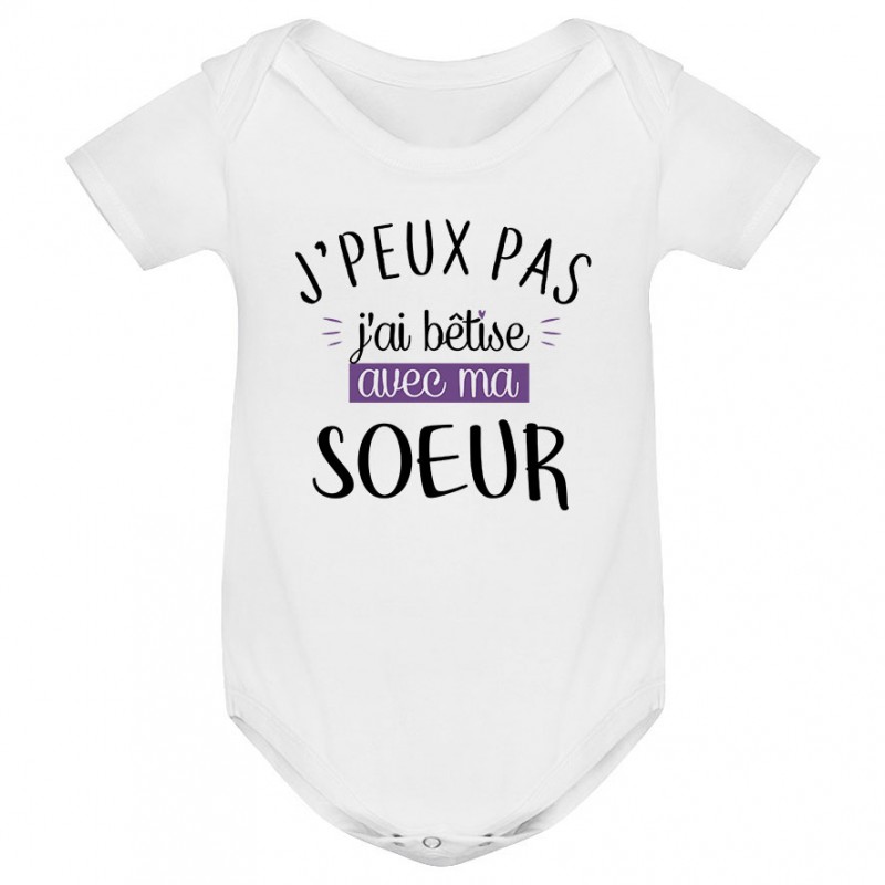 Body bébé J'peux pas j'ai bêtise avec ma soeur ( version fille )