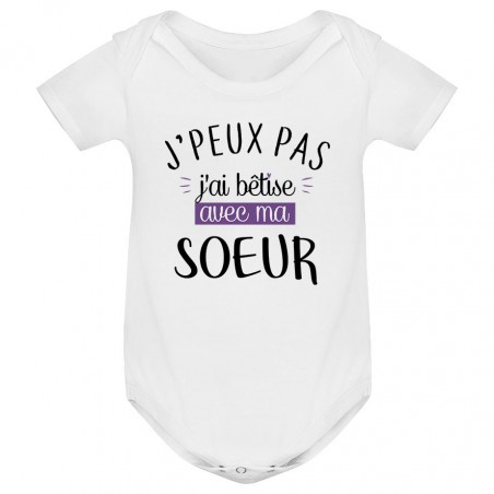 Body bébé J'peux pas j'ai bêtise avec ma soeur ( version fille )