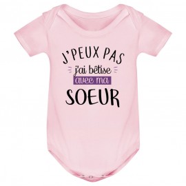 Body bébé J'peux pas j'ai bêtise avec ma soeur ( version fille )