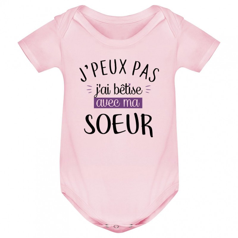 Body bébé J'peux pas j'ai bêtise avec ma soeur ( version fille )