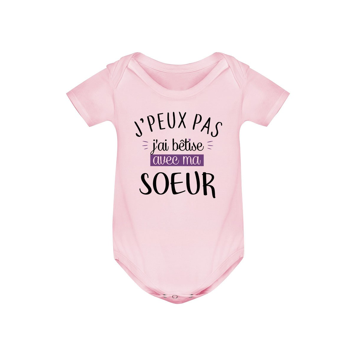 Body bébé J'peux pas j'ai bêtise avec ma soeur ( version fille )