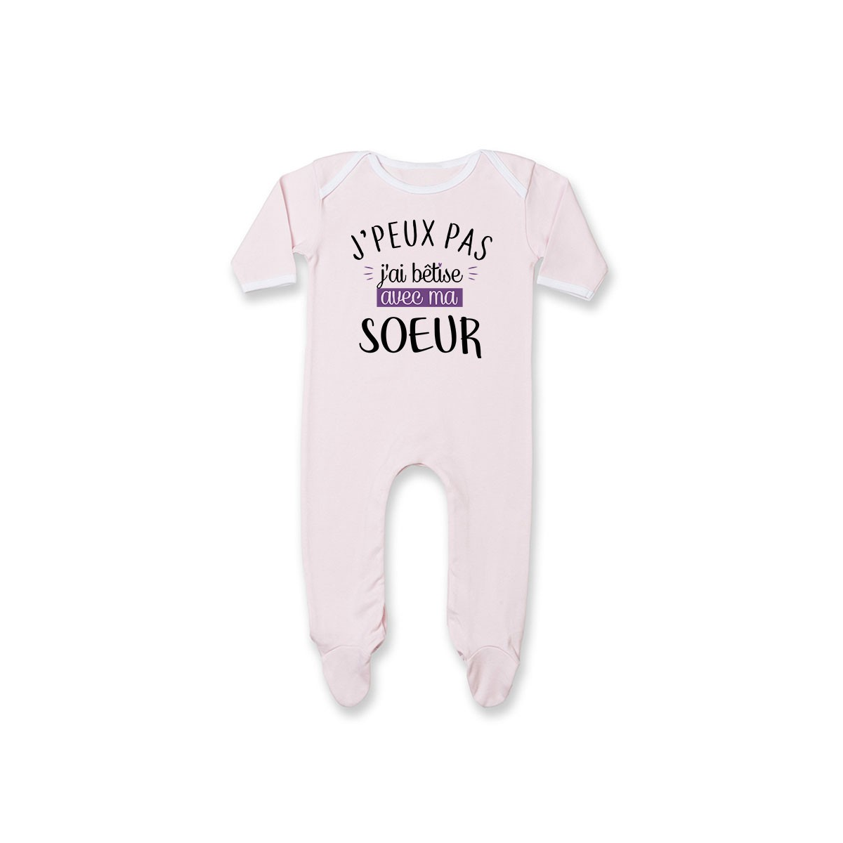 Pyjama bébé J'peux pas j'ai bêtise avec ma soeur ( version fille )