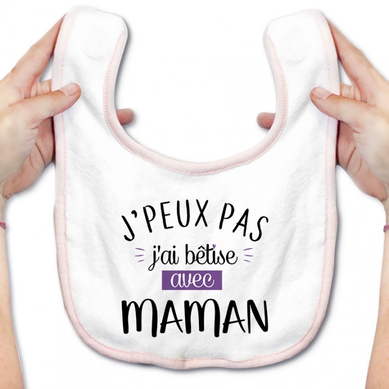 Bavoir bébé J'peux pas j'ai bêtise avec maman ( version fille )