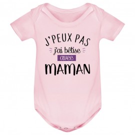 Body bébé J'peux pas j'ai bêtise avec maman ( version fille )