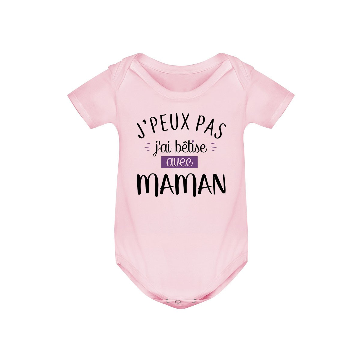 Body bébé J'peux pas j'ai bêtise avec maman ( version fille )