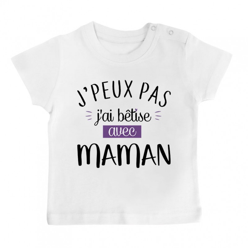 T-Shirt bébé J'peux pas j'ai bêtise avec maman ( version fille )