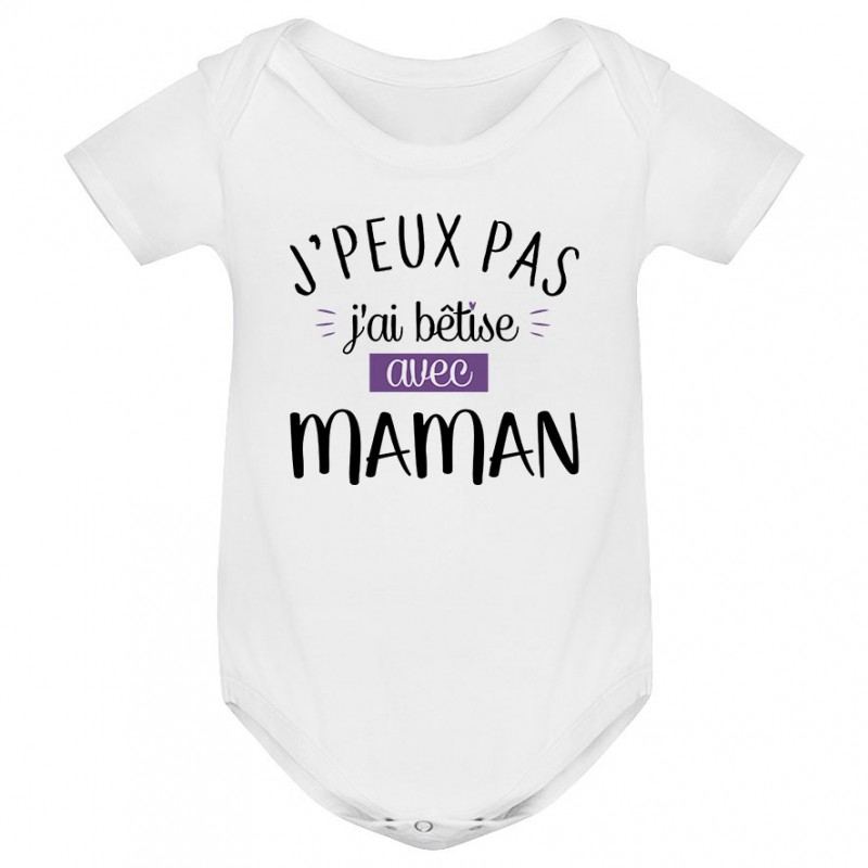 Body bébé J'peux pas j'ai bêtise avec maman ( version fille ) Body bébé J'peux pas j'ai bêtise avec maman ( version fille )