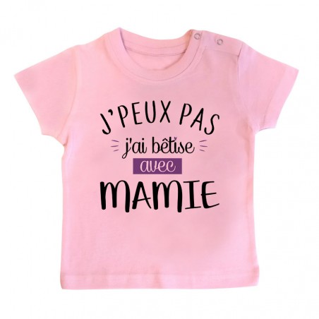 T-Shirt bébé J'peux pas j'ai bêtise avec mamie ( version fille )