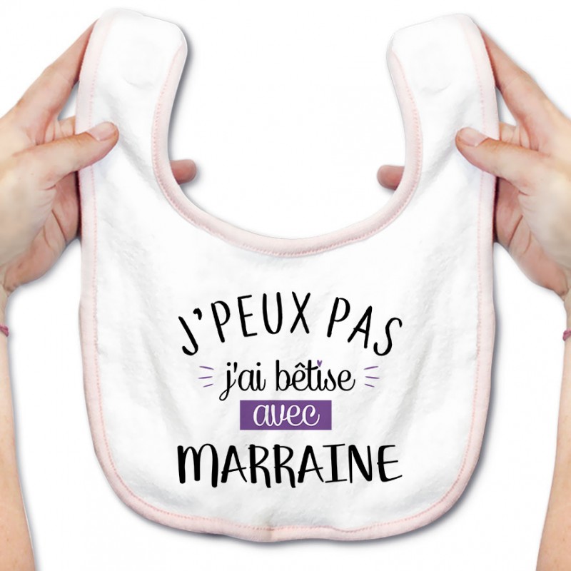 Bavoir bébé J'peux pas j'ai bêtise avec marraine ( version fille ) Bavoir bébé J'peux pas j'ai bêtise avec marraine ( version fille )