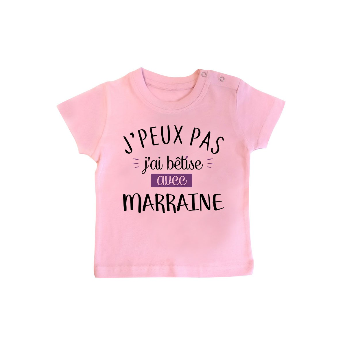 T-Shirt bébé J'peux pas j'ai bêtise avec marraine ( version fille )