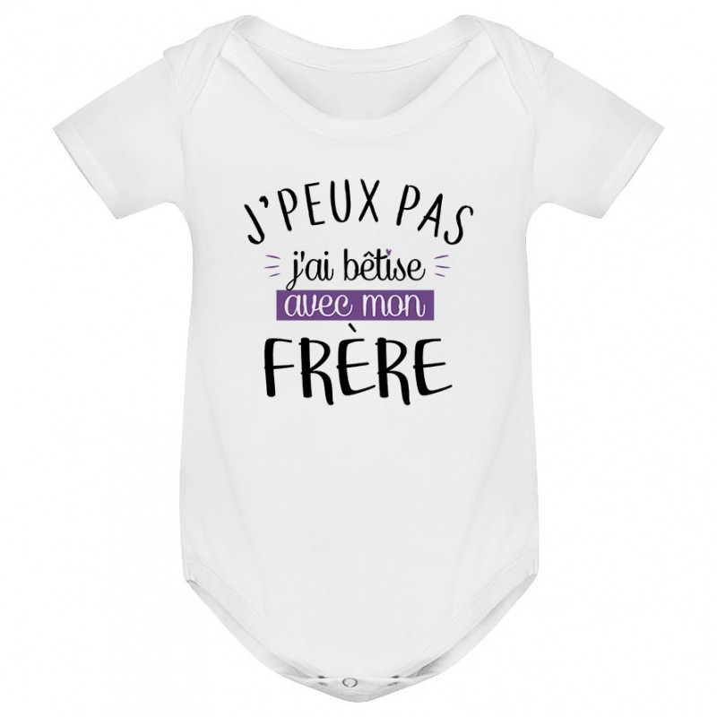 Body bébé J'peux pas j'ai bêtise avec mon frère ( version fille ) Body bébé J'peux pas j'ai bêtise avec mon frère ( version fille )