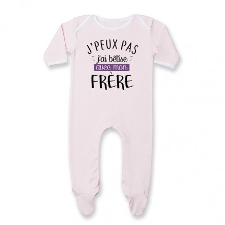 Pyjama bébé J'peux pas j'ai bêtise avec mon frère ( version fille )