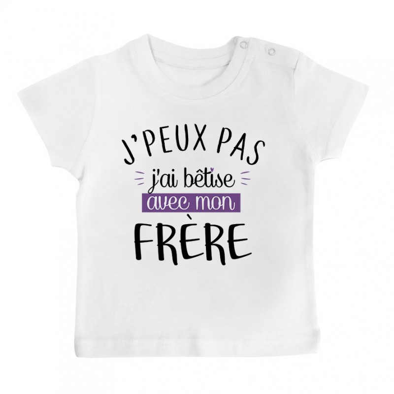 T-Shirt bébé J'peux pas j'ai bêtise avec mon frère ( version fille ) T-Shirt bébé J'peux pas j'ai bêtise avec mon frère ( version fille )