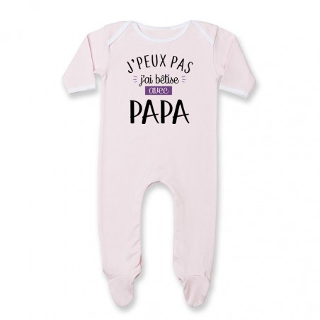 Pyjama bébé J'peux pas j'ai bêtise avec papa ( version fille )