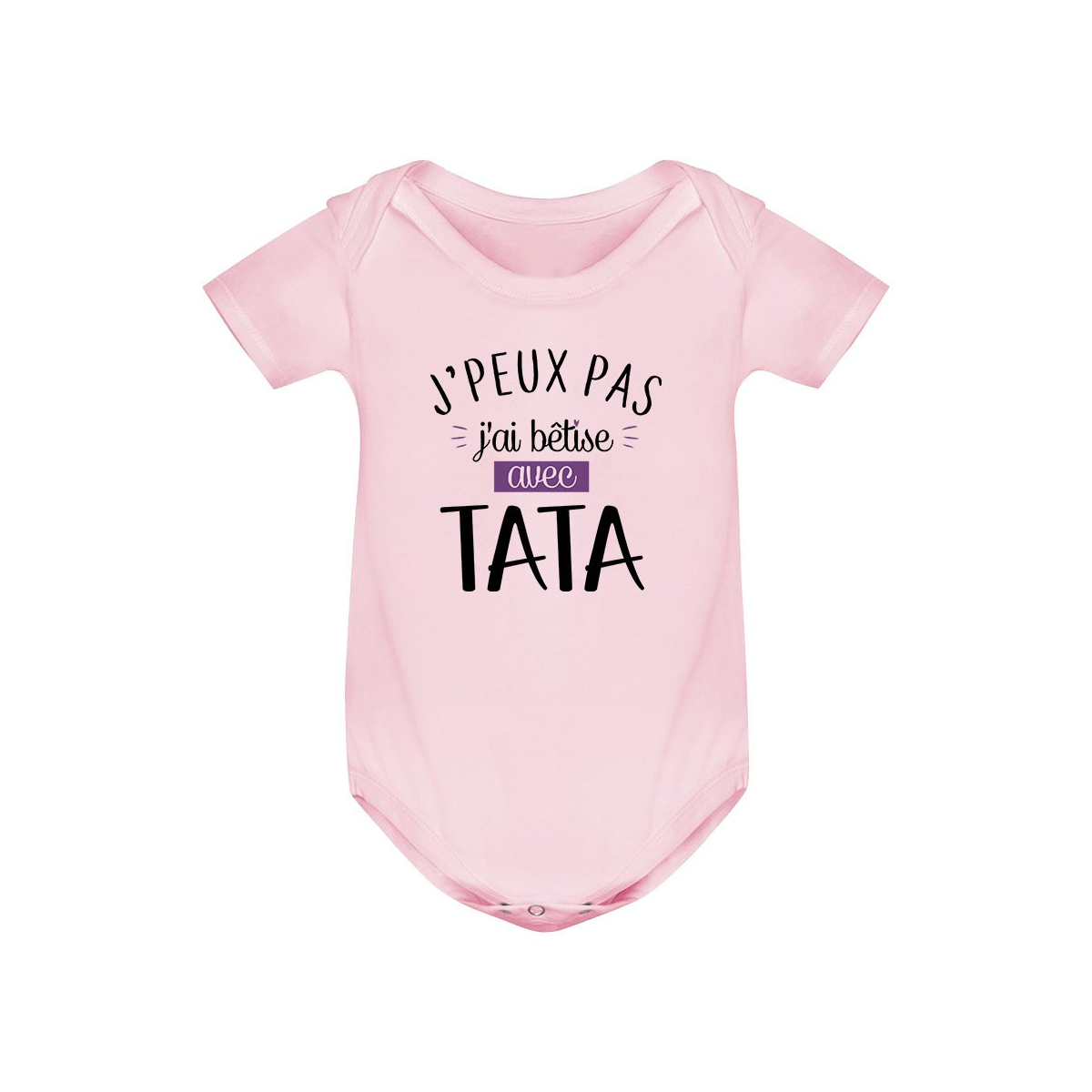 Body bébé J'peux pas j'ai bêtise avec tata ( version fille )