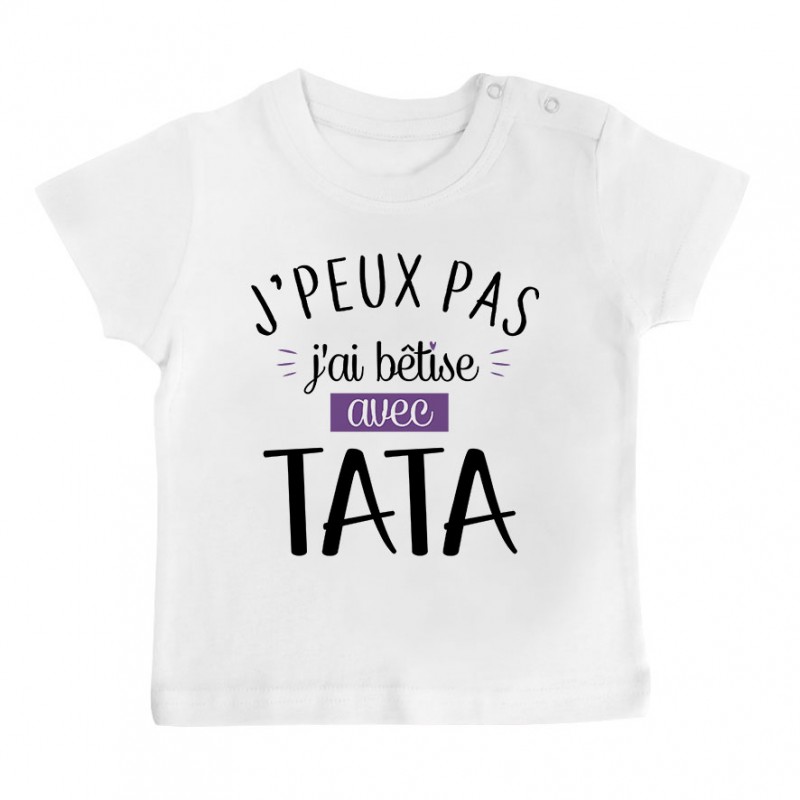 T-Shirt bébé J'peux pas j'ai bêtise avec tata ( version fille ) T-Shirt bébé J'peux pas j'ai bêtise avec tata ( version fille )